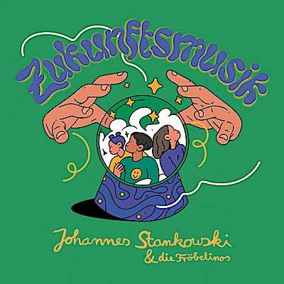 Johannes Stankowski - Zukunftsmusik