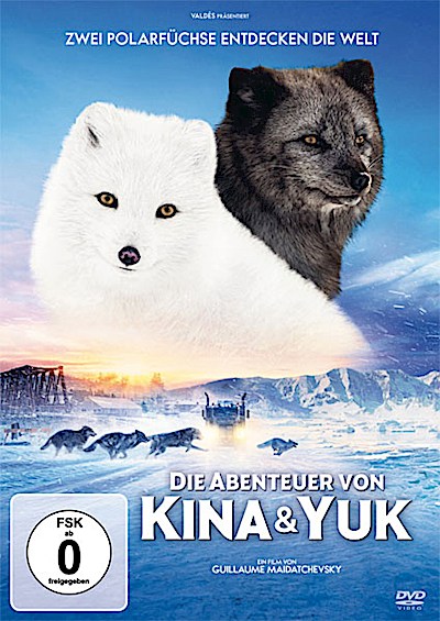 Die Abenteuer von Kina & Yuk - Zwei Polarfüchse entdecken di