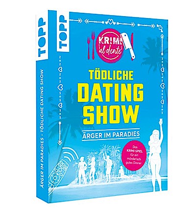 Krimi al dente: Tödliche Datingshow - Ärger im Paradies