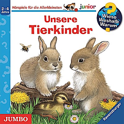 Wieso?Weshalb?Warum? junior - Unsere Tierkinder