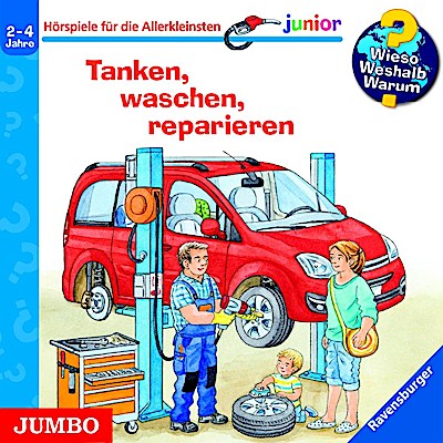 Wieso?Weshalb?Warum? junior - Tanken, waschen, reparieren