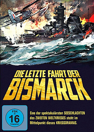 Die letzte Fahrt der Bismarck