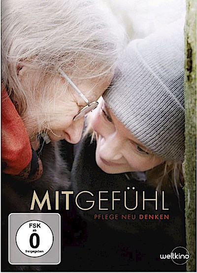 Mitgefühl - Pflege neu denken