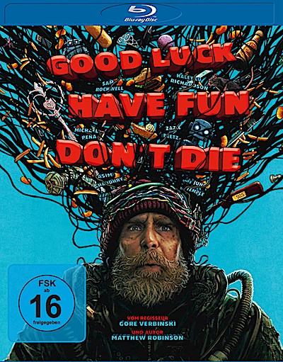 Good Luck, Have Fun, Dont Die