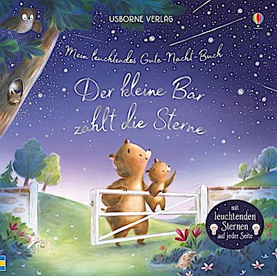 Mein leuchtendes Gute-Nacht-Buch: Der kl. Bär zählt d.Sterne