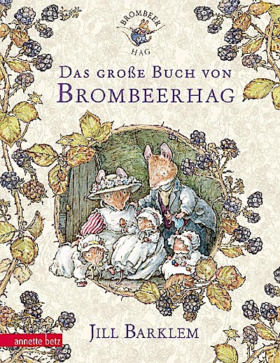 Das große Buch von Brombeerhag (Sammelband)