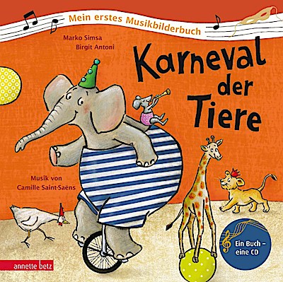 Mein erstes Musikbilderbuch: Karneval der Tiere (mit CD)