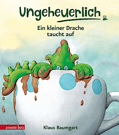 Ungeheuerlich 1: Ein kleiner Drache taucht auf