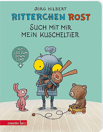 Ritterchen Rost 02: Such mit mir mein Kuscheltier (Pappe)