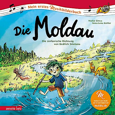 Mein erstes Musikbilderbuch: Die Moldau (mit CD)