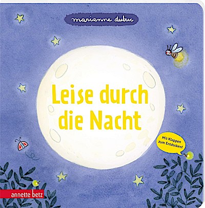 Leise durch die Nacht (Pappbilderbuch mit Klappen)