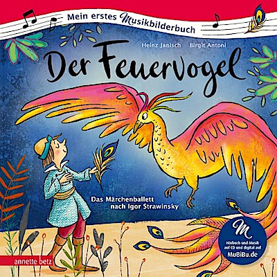 Mein erstes Musikbilderbuch: Der Feuervogel (mit CD)