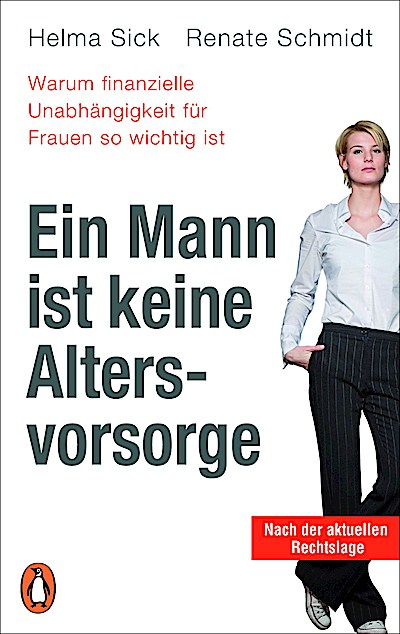 Ein Mann ist keine Altersvorsorge - Warum finanzielle Un...