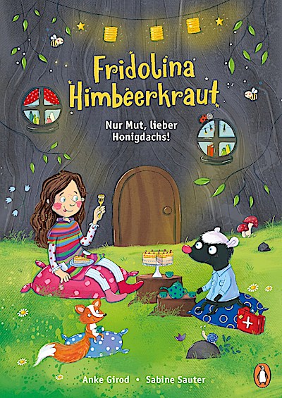 Fridolina Himbeerkraut - Nur Mut, lieber Honigdachs!