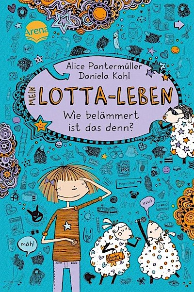Mein Lotta-Leben Bd.02: Wie belämmert ist das denn?