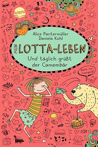 Mein Lotta-Leben Bd.07: Und täglich grüßt der Camenbär