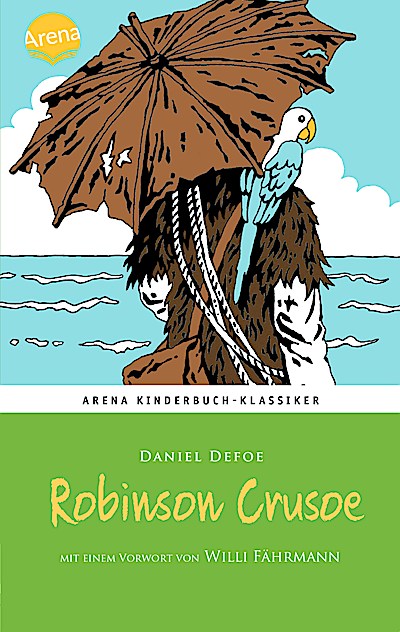 Robinson Crusoe (mit Vorwort von Wili Fährmann)
