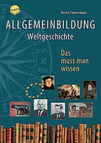 Allgemeinbildung - Weltgeschichte