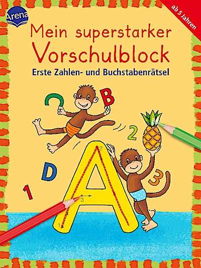 Mein superstarker Vorschulblock: Zahlen- u. Buchstabenrätsel