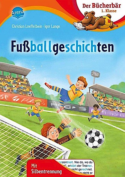 Der Bücherbär: Fußballgeschichten