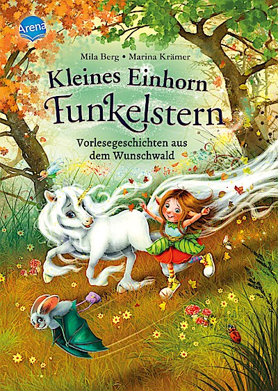 Kleines Einhorn Funkelstern: Vorlesegesch.aus dem Wunschwald