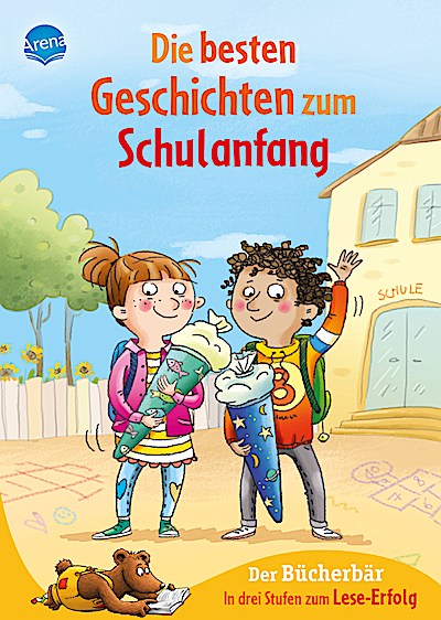 Der Bücherbär: Die besten Geschichten zum Schulanfang