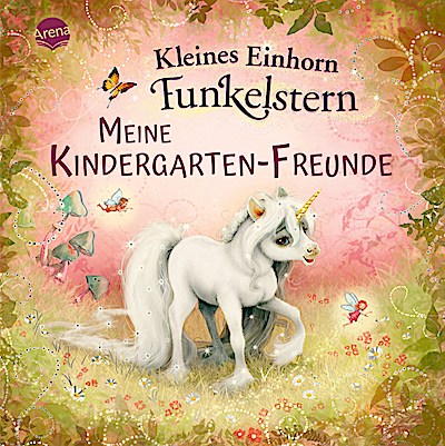 Kleines Einhorn Funkelstern - Meine Kindergarten-Freunde