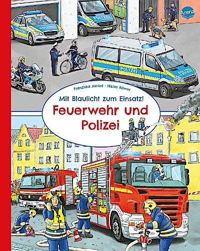 Mit Blaulicht zum Einsatz! Feuerwehr und Polizei