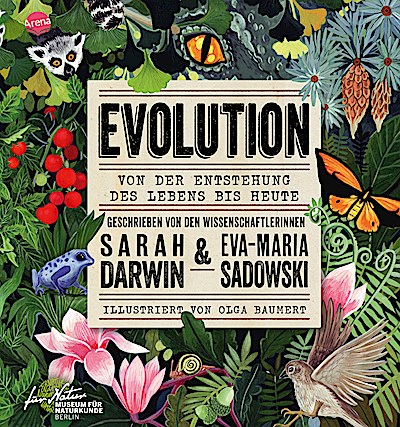 EVOLUTION - Von der Entstehung des Lebens bis heute