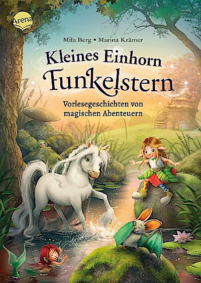 Kleines Einhorn Funkelstern: Vorlesegesch. v.mag.Abenteuern