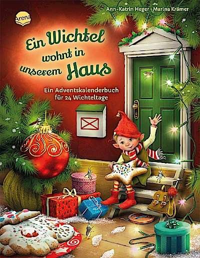 Ein Wichtel wohnt in unserem Haus (Adventskalenderbuch)