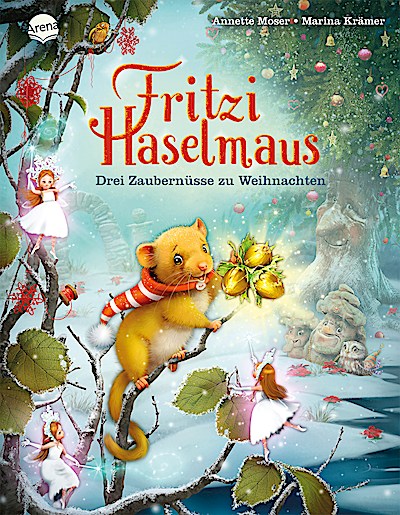 Fritzi Haselmaus - Drei Zaubernüsse zu Weihnachten