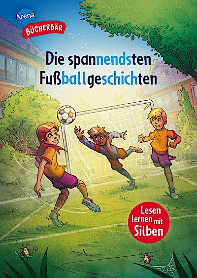 Der Bücherbär: Die spannendsten Fußballgeschichten