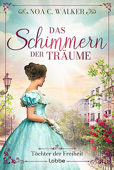 Das Schimmern der Träume - Töchter der Freiheit
