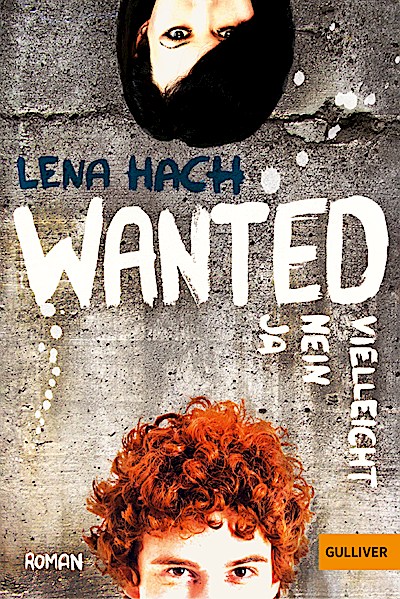 Wanted. Ja. Nein. Vielleicht.