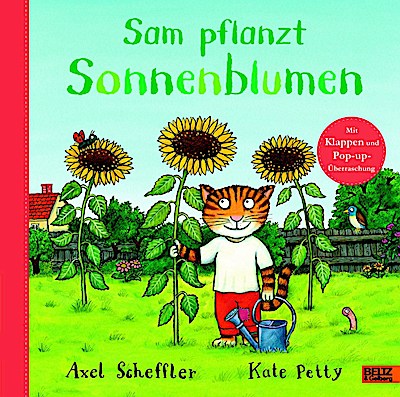 Sam pflanzt Sonnenblumen (Pappausgabe mit Klappen)
