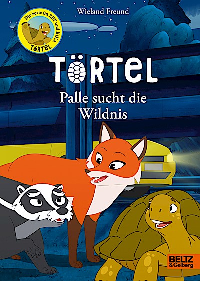 Törtel. Palle sucht die Wildnis