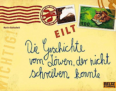 Die Geschichte vom Löwen, der nicht schreiben konnte
