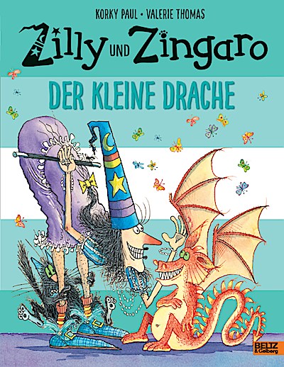 Zilly und Zingaro. Der kleine Drache