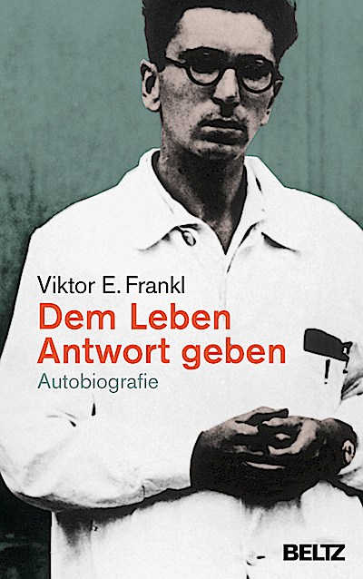 Dem Leben Antwort geben