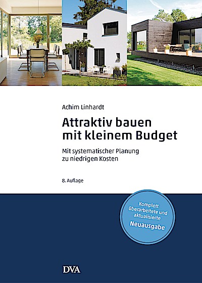 Attraktiv bauen mit kleinem Budget