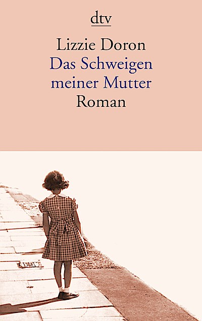 Das Schweigen meiner Mutter