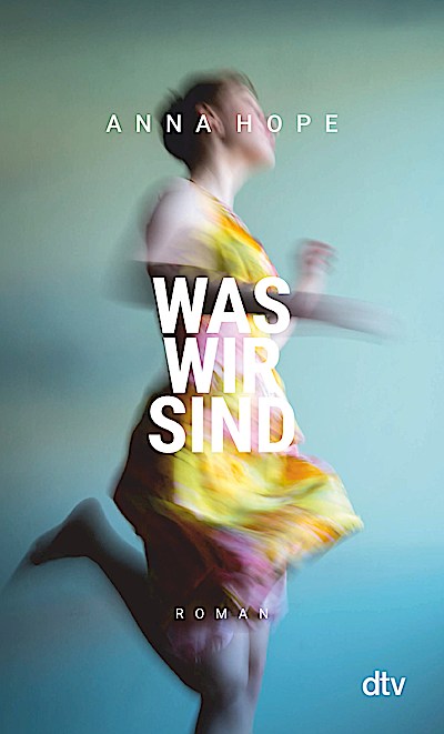 Was wir sind