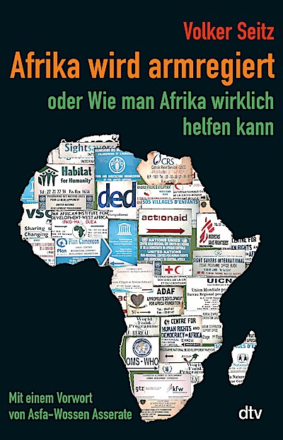 Afrika wird armregiert oder Wie man Afrika wir...