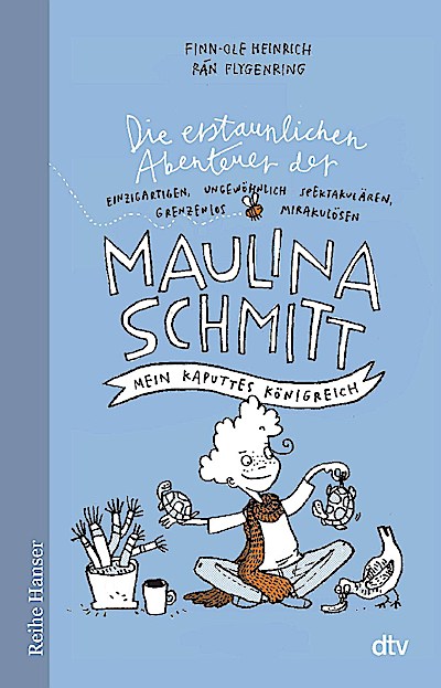 Die erstaunlichen Abenteuer der Maulina Schmitt Mein kaputt