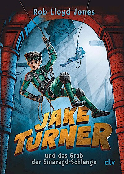 Jake Turner und das Grab der Smaragdschlange