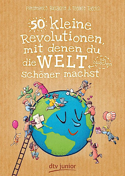 50 kleine Revolutionen, mit denen du die Welt (ein bisschen