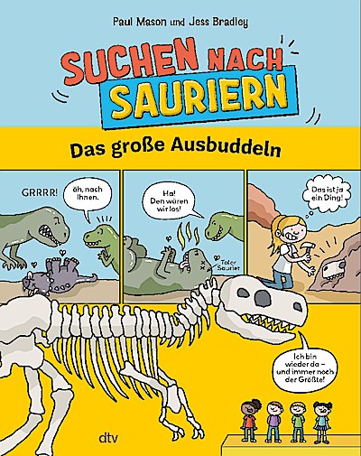 Suchen nach Sauriern – Das große Ausbuddeln