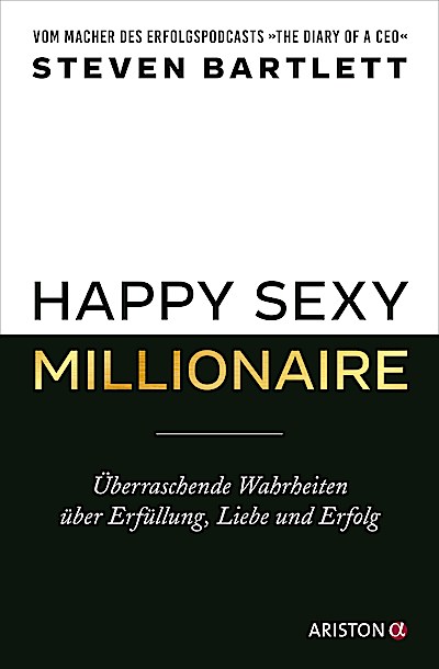 Happy Sexy Millionaire - Überraschende Wahrheiten über ...