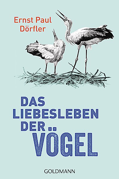 Das Liebesleben der Vögel